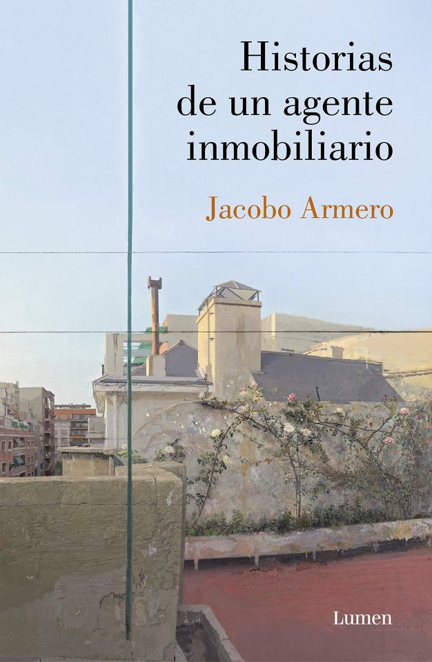Jacobo Armero, Memorias de un agente inmobiliario, Lumen